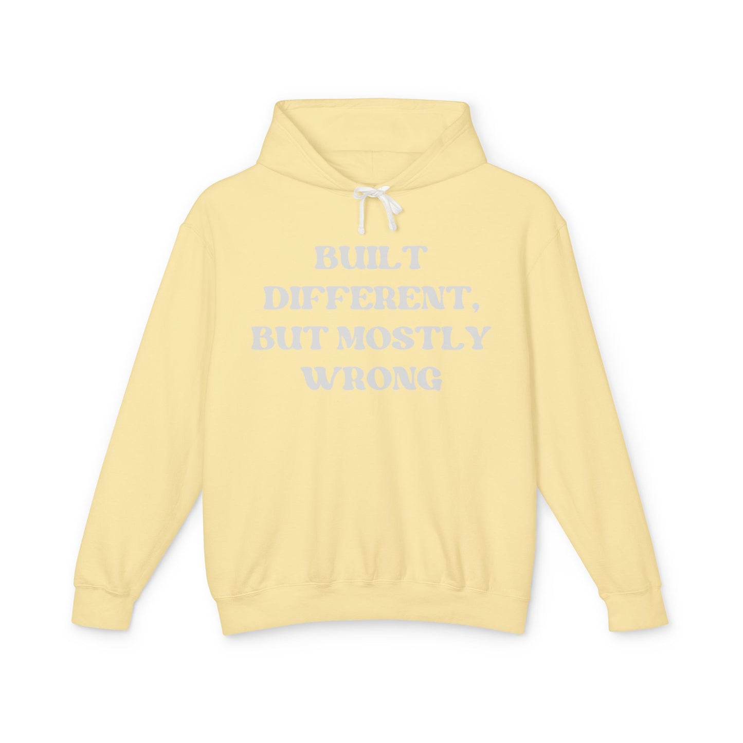 Built Different, but Mostly Wrong Unisex Hooded Sweatshirt