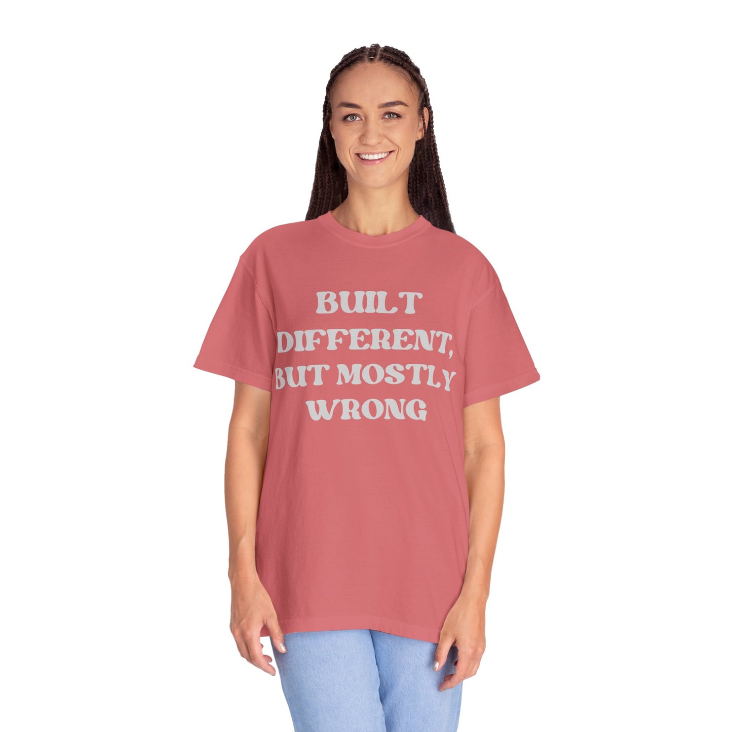 Built Different, But Mostly Wrong Unisex T-shirt