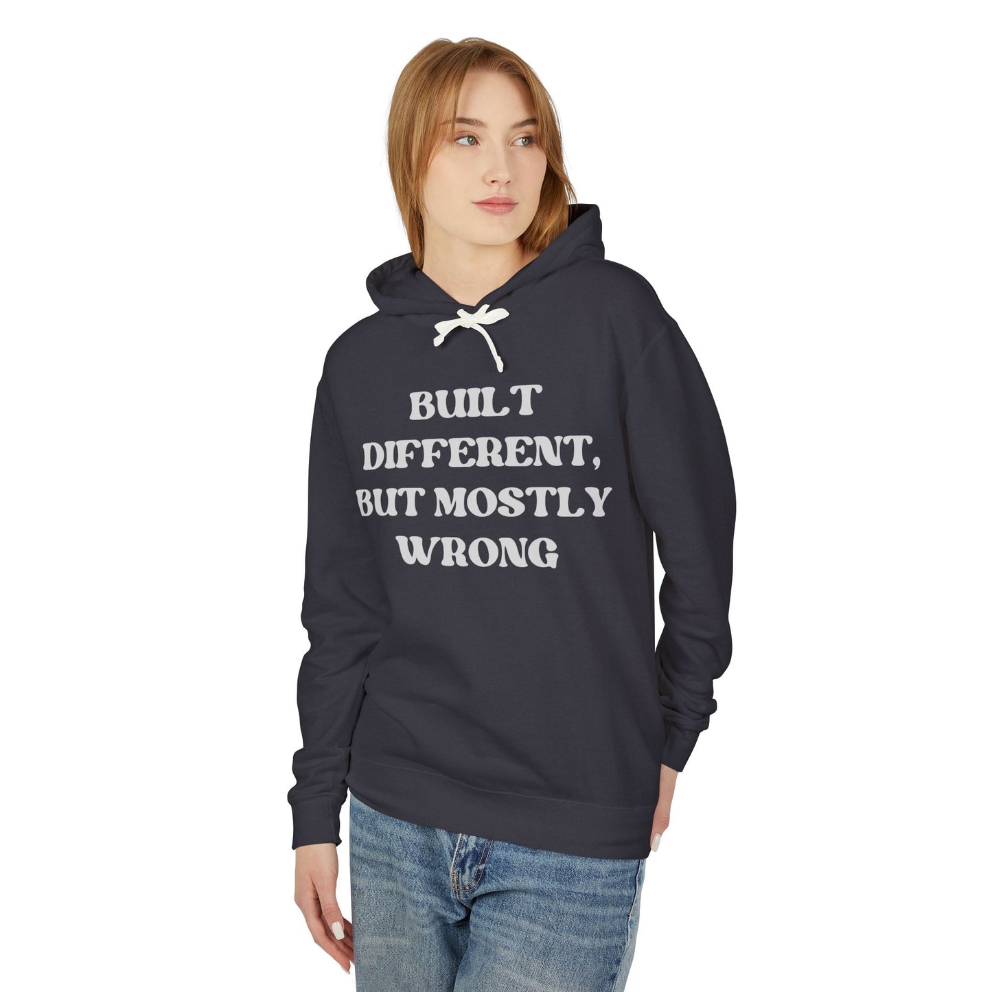 Built Different, but Mostly Wrong Unisex Hooded Sweatshirt