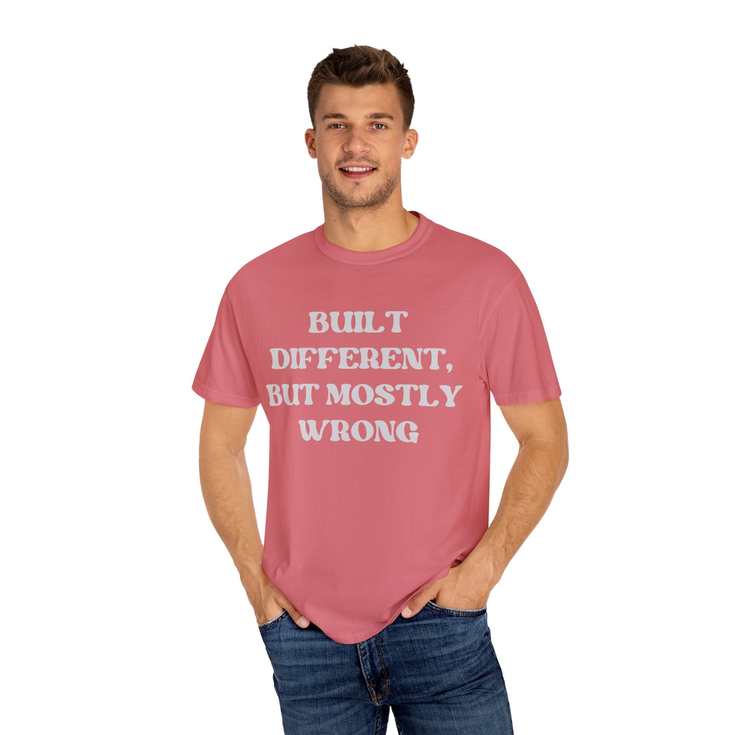Built Different, But Mostly Wrong Unisex T-shirt