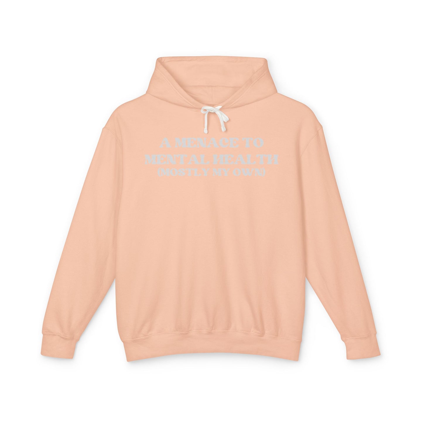 A Menace to Mental Health Unisex Hooded Sweatshirt