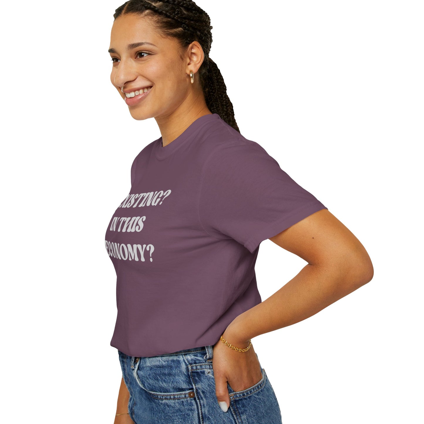 Exist? In this Economy? Unisex T-Shirt