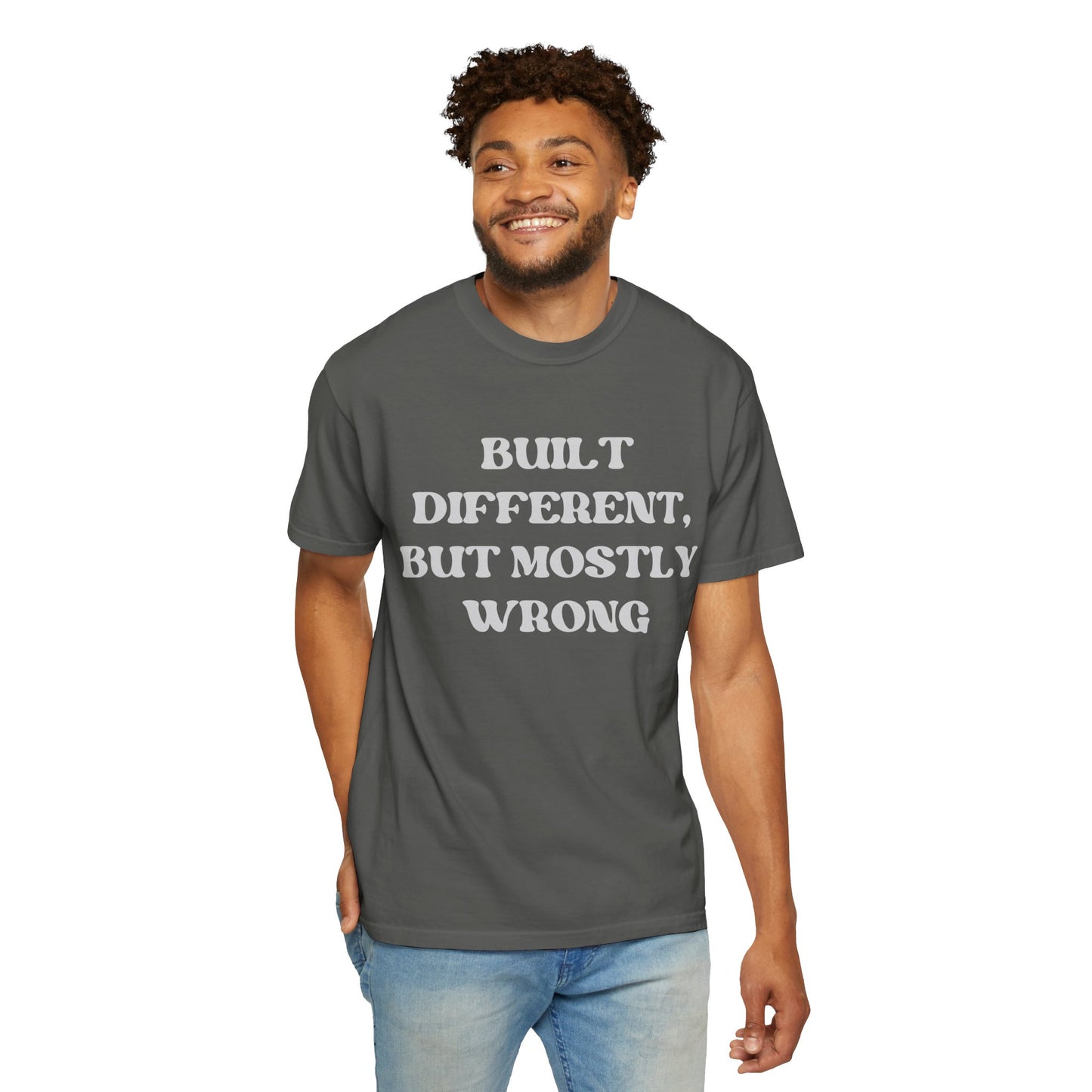 Built Different, But Mostly Wrong Unisex T-shirt