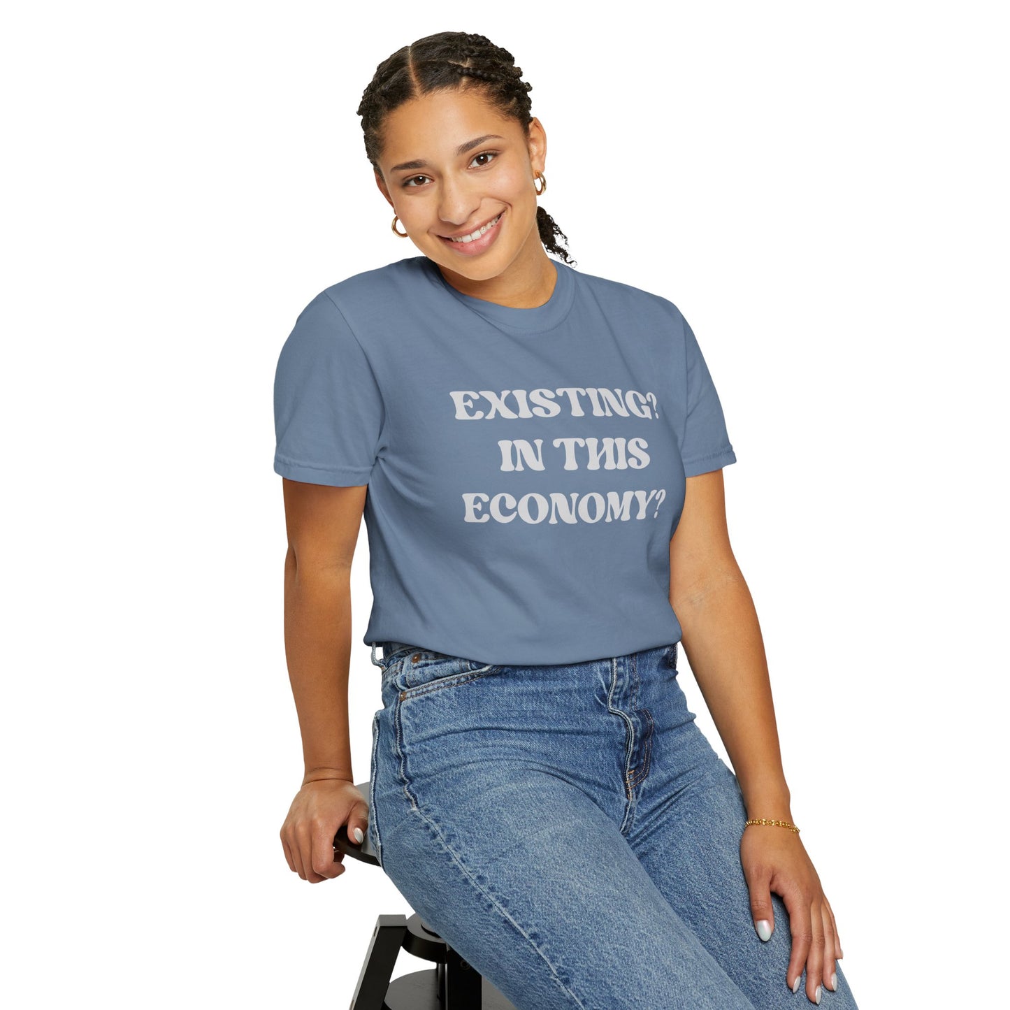 Exist? In this Economy? Unisex T-Shirt