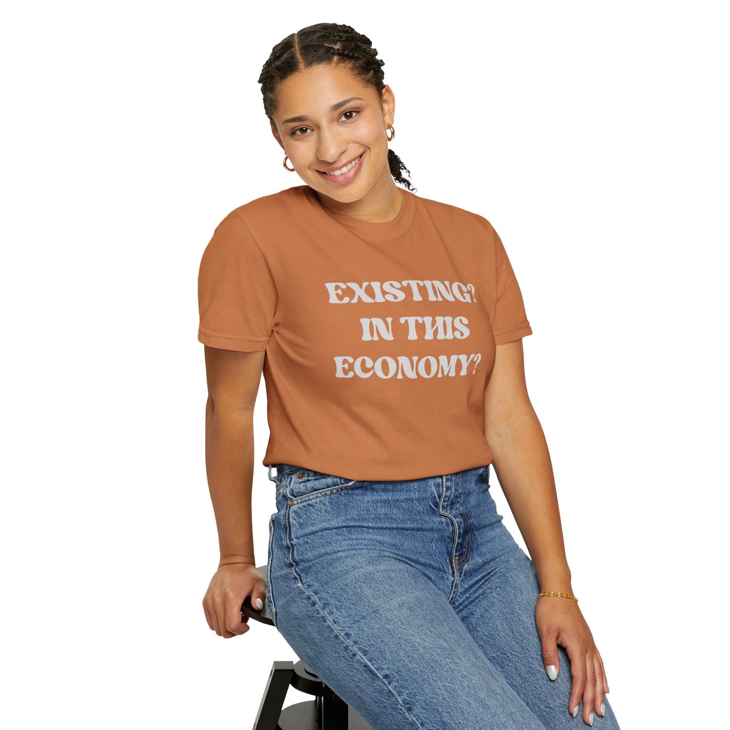 Exist? In this Economy? Unisex T-Shirt