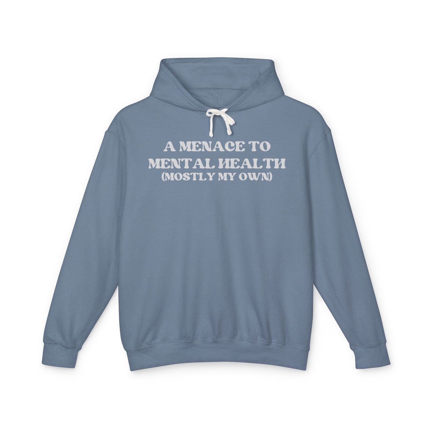 A Menace to Mental Health Unisex Hooded Sweatshirt