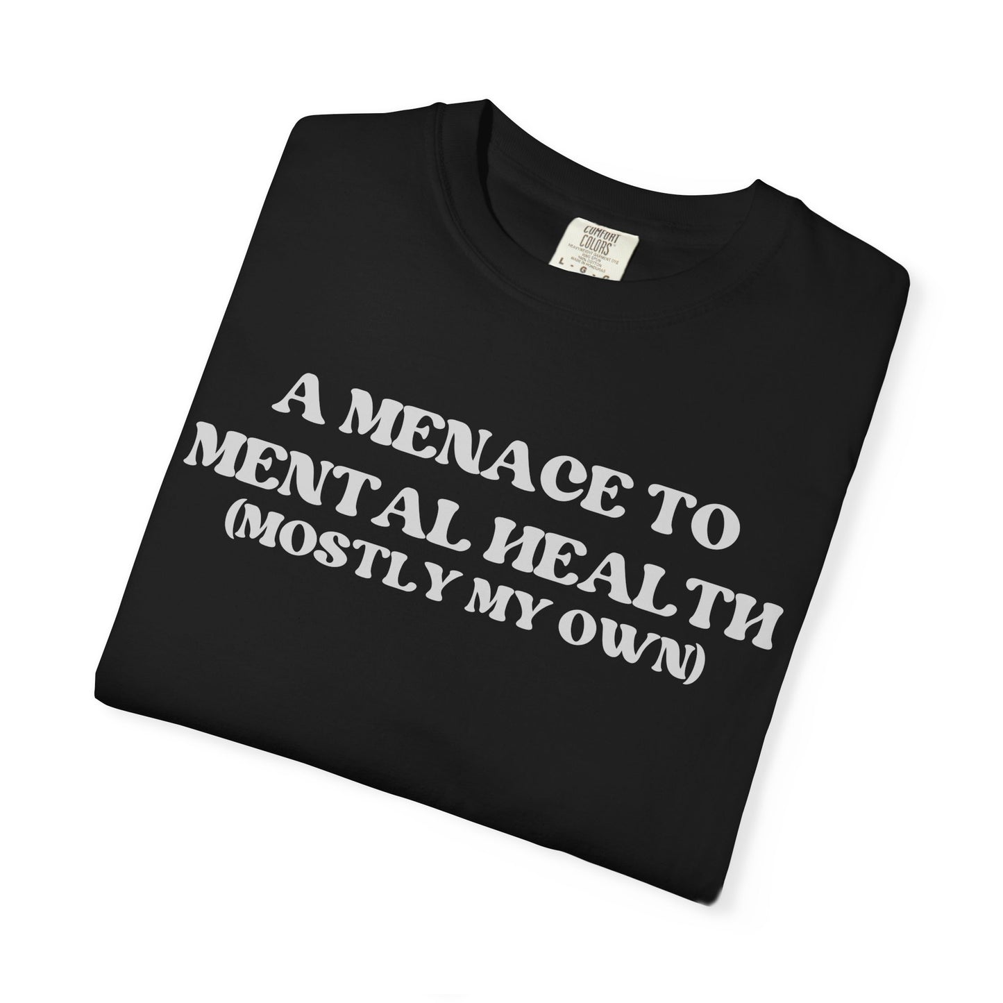 Menace to Mental Health Unisex T-shirt