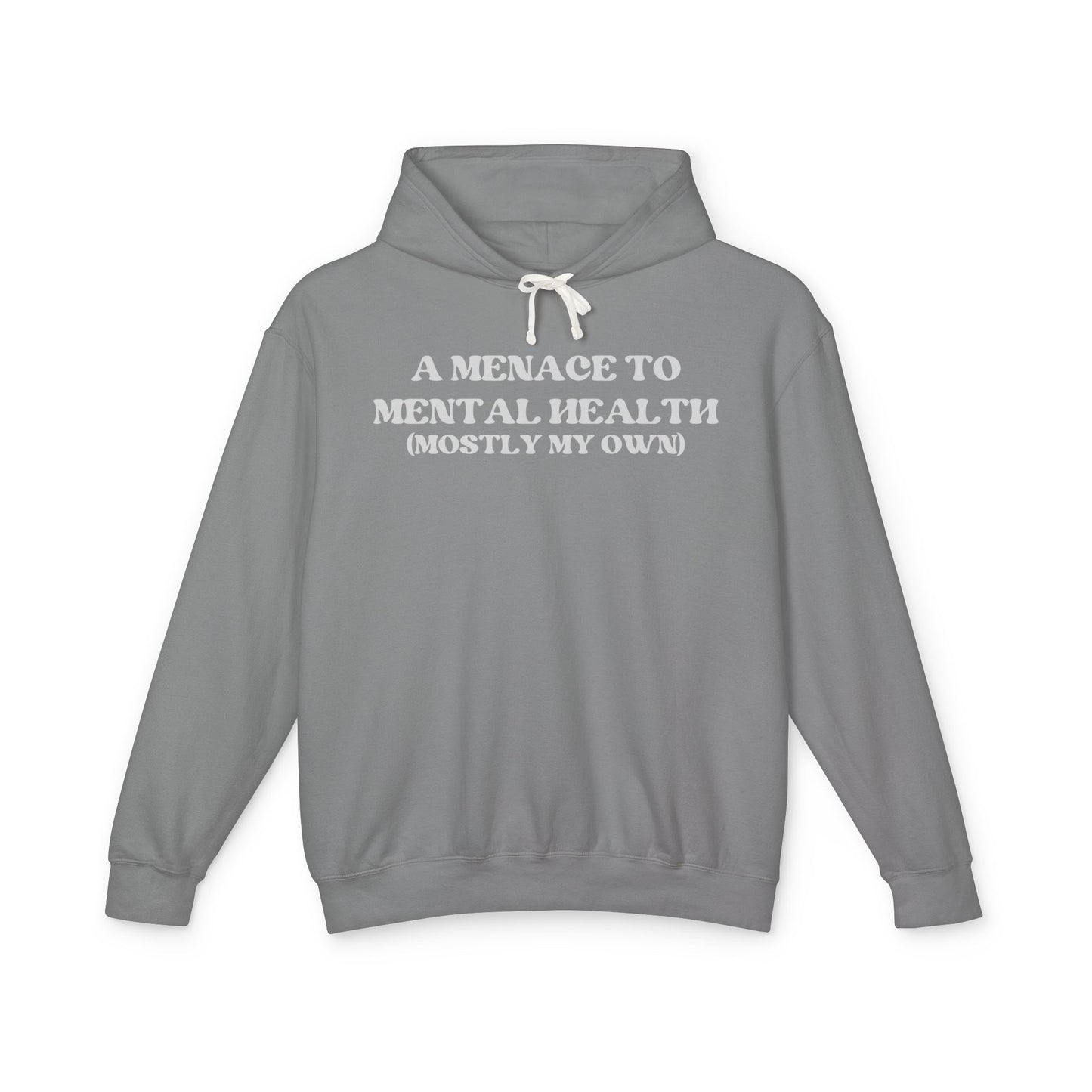 A Menace to Mental Health Unisex Hooded Sweatshirt