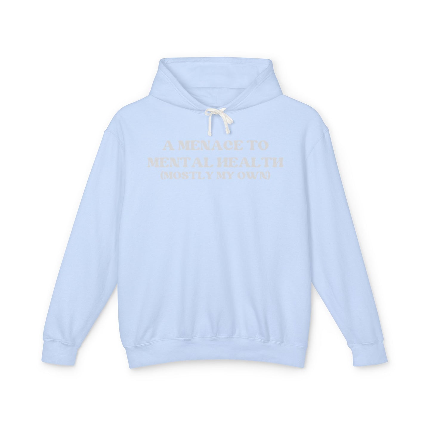 A Menace to Mental Health Unisex Hooded Sweatshirt