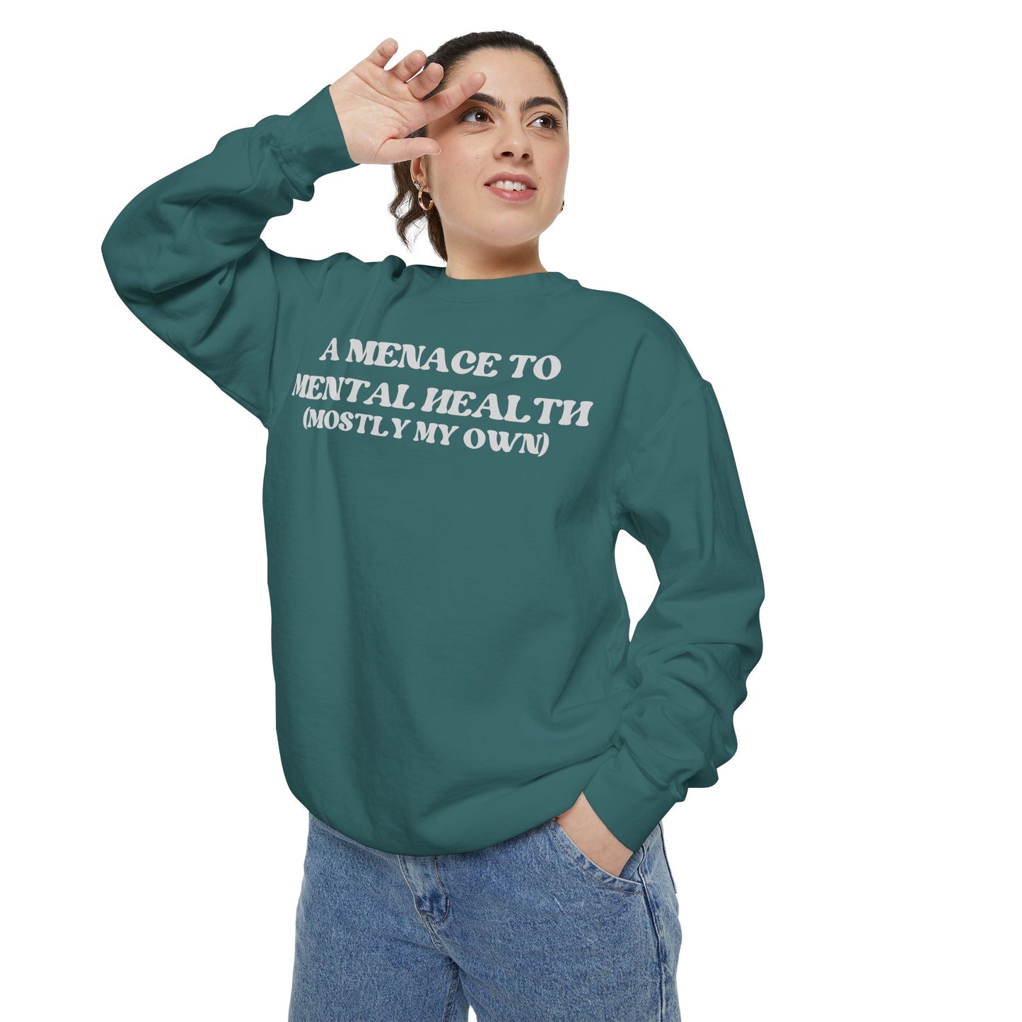 Menace to Mental Health Unisex Garment-Dyed Sweatshirt