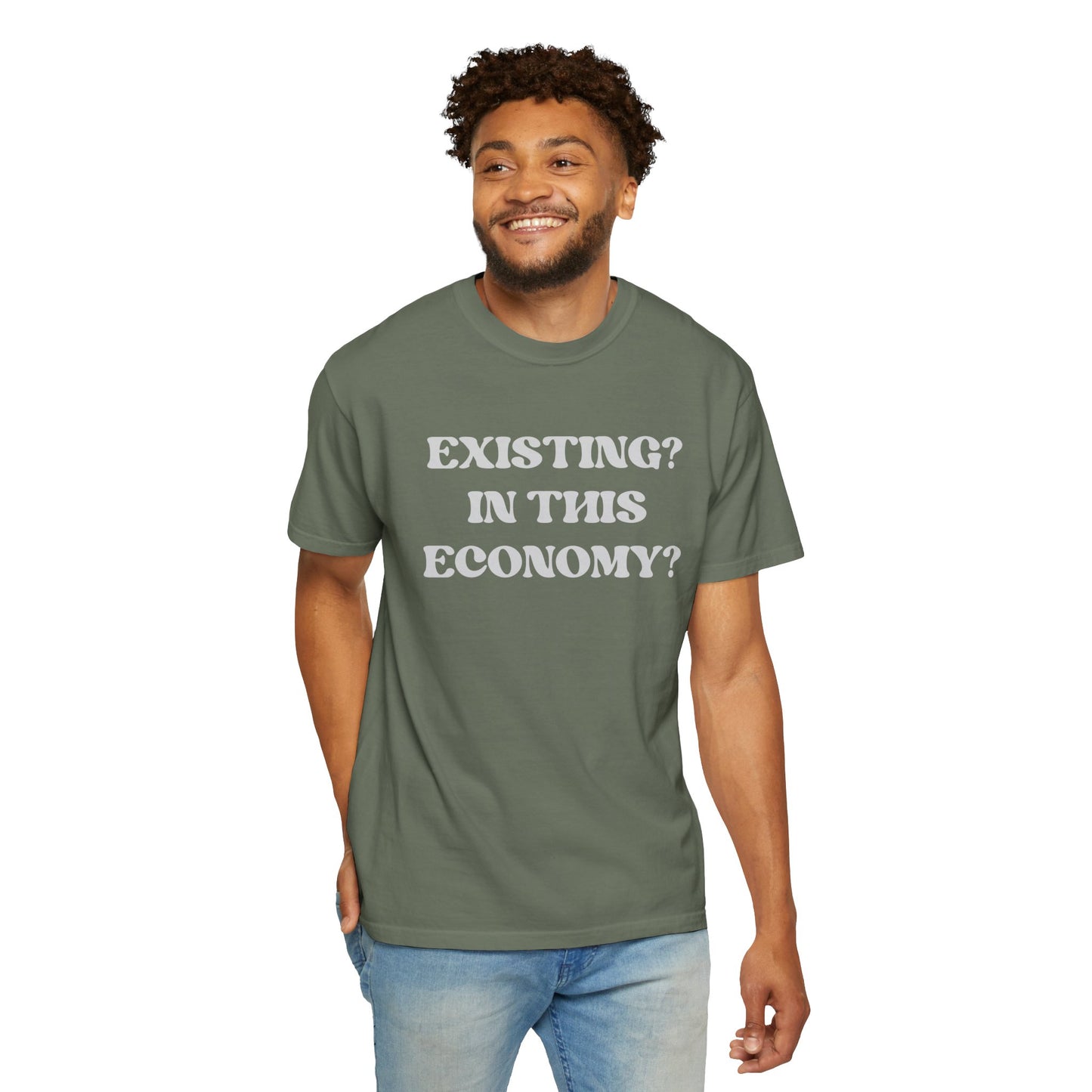 Exist? In this Economy? Unisex T-Shirt