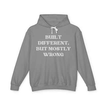 Built Different, but Mostly Wrong Unisex Hooded Sweatshirt