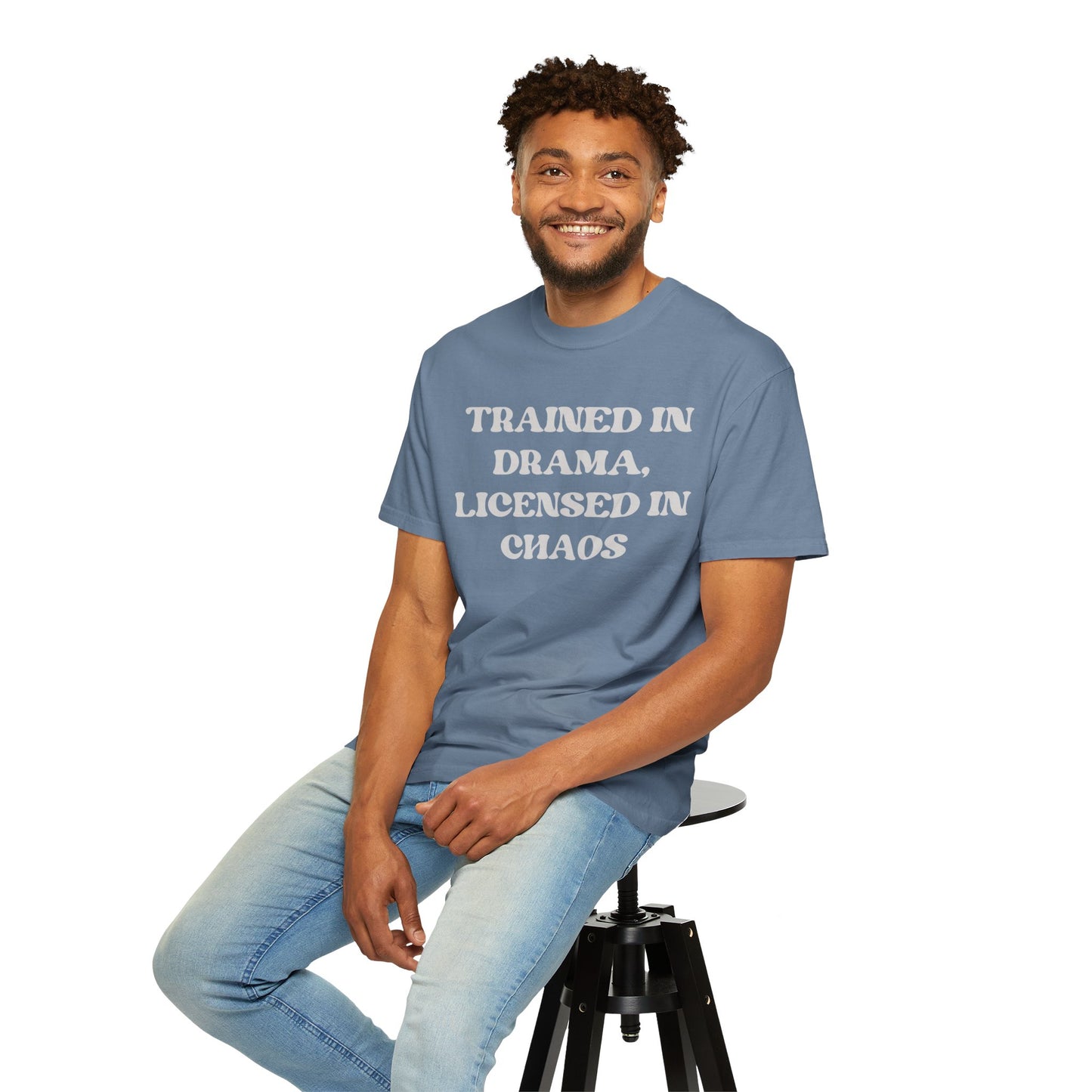 Trained in Drama, Licensed in Chaos Unisex T-Shirt