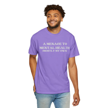 Menace to Mental Health Unisex T-shirt