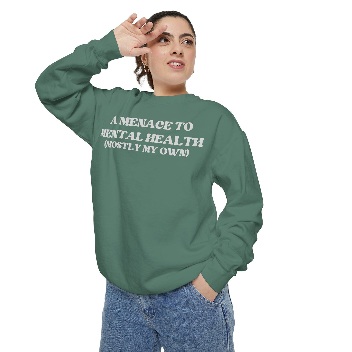 Menace to Mental Health Unisex Garment-Dyed Sweatshirt