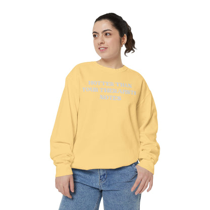 Hotter Than Your Therapist's Notes Sweatshirt