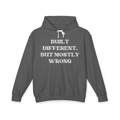 Built Different, but Mostly Wrong Unisex Hooded Sweatshirt