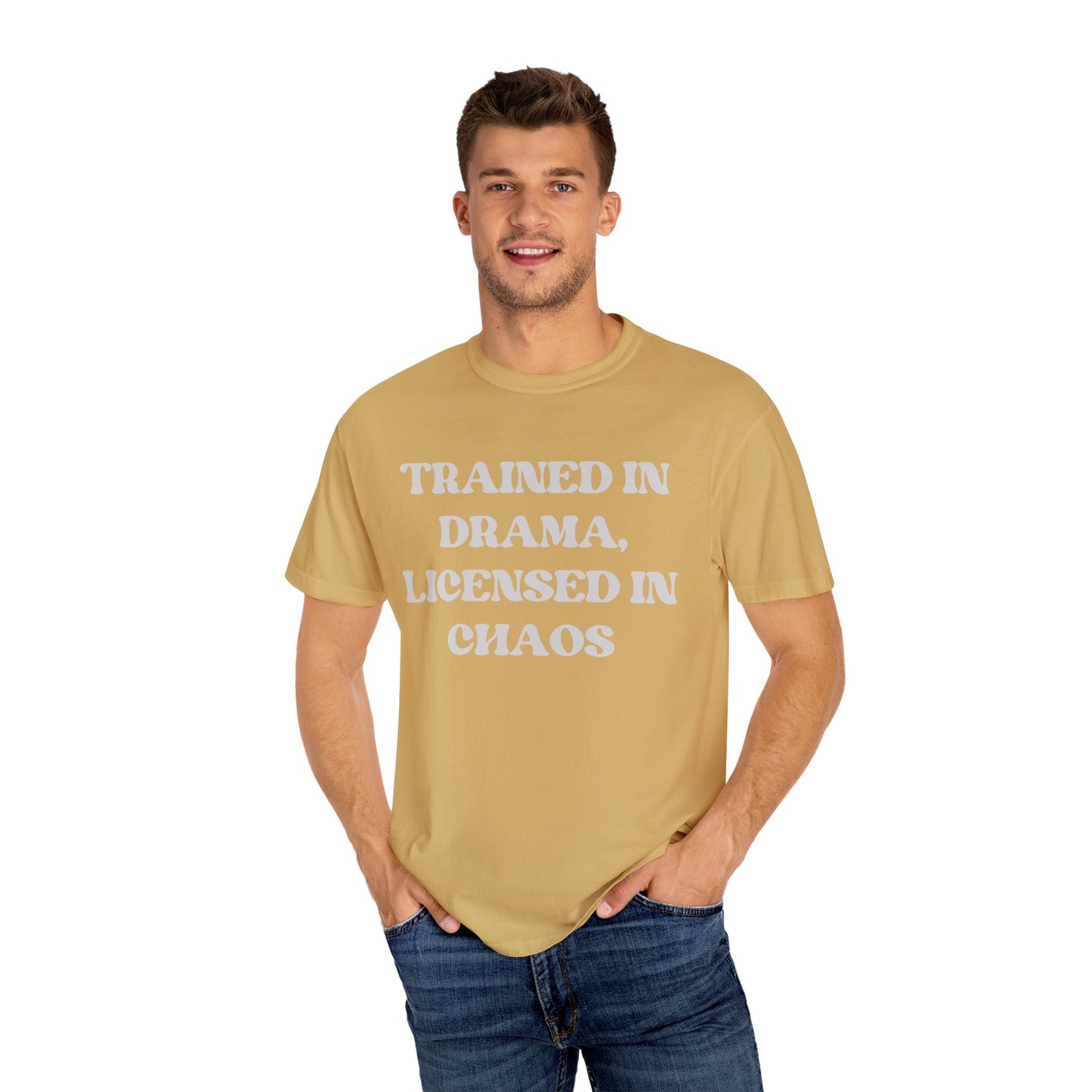 Trained in Drama, Licensed in Chaos Unisex T-Shirt
