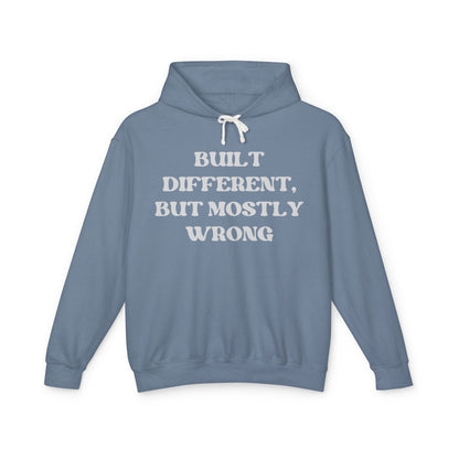 Built Different, but Mostly Wrong Unisex Hooded Sweatshirt