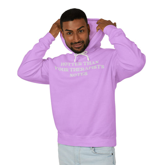 Hotter Than Your Therapist's Notes Hoodie
