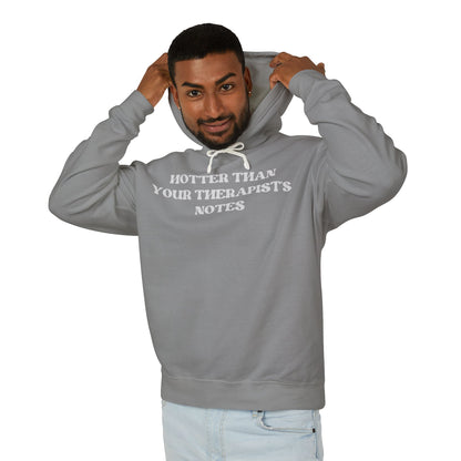 Hotter Than Your Therapist's Notes Hoodie
