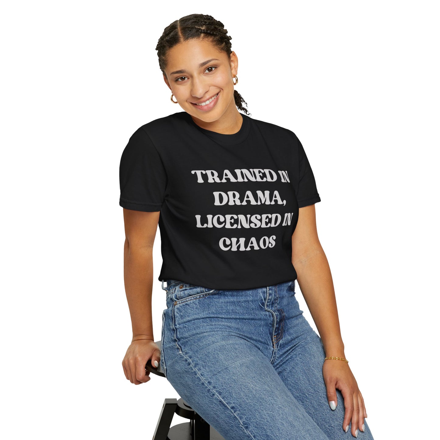 Trained in Drama, Licensed in Chaos Unisex T-Shirt