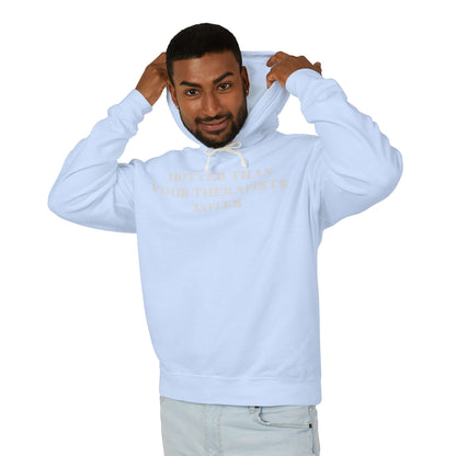 Hotter Than Your Therapist's Notes Hoodie