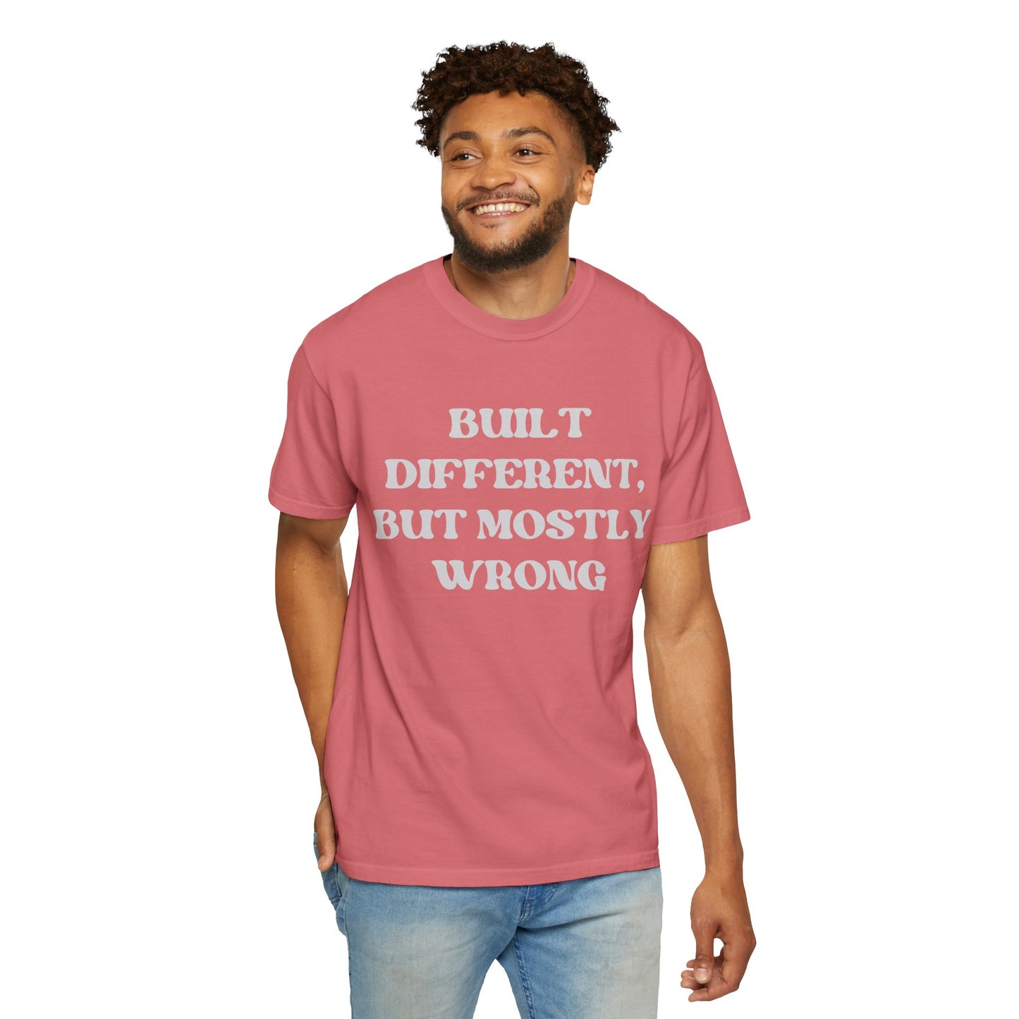 Built Different, But Mostly Wrong Unisex T-shirt