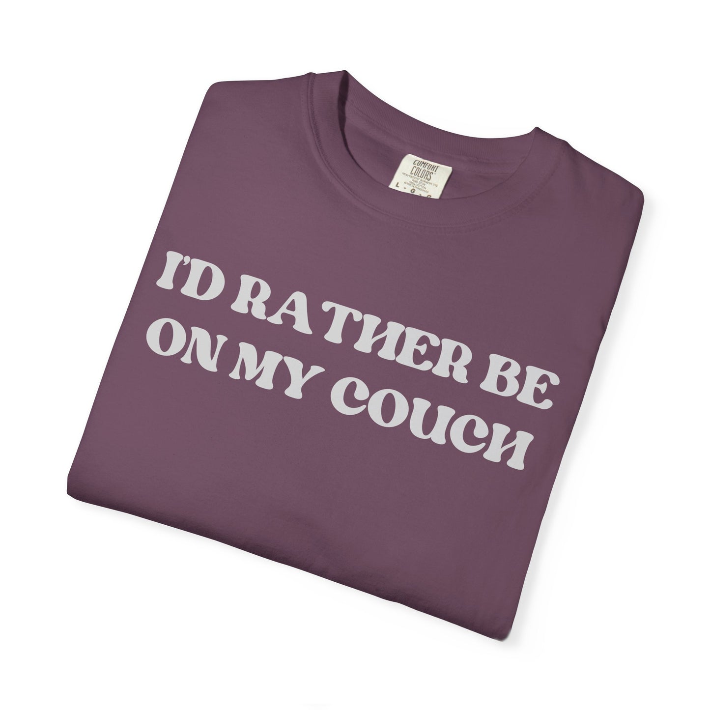 I'd Rather be on my Couch Unisex T-Shirt