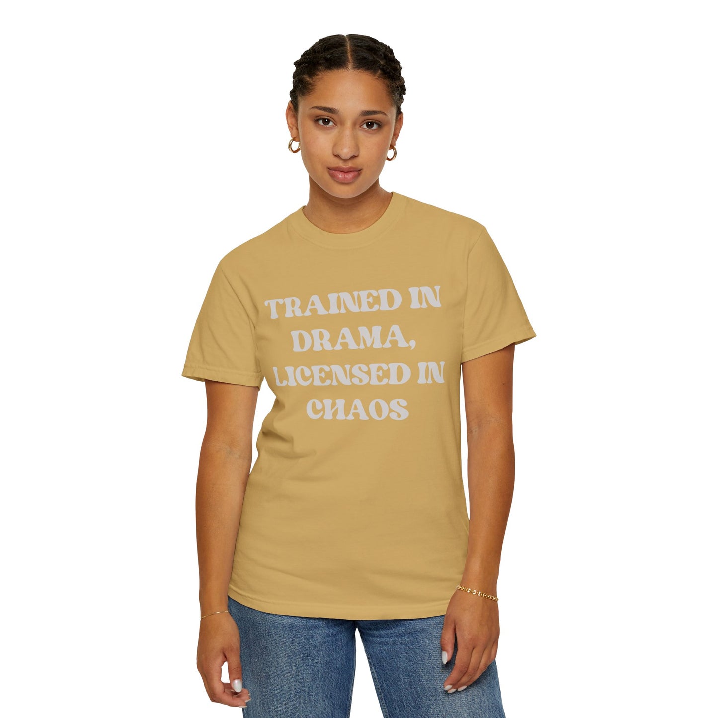 Trained in Drama, Licensed in Chaos Unisex T-Shirt
