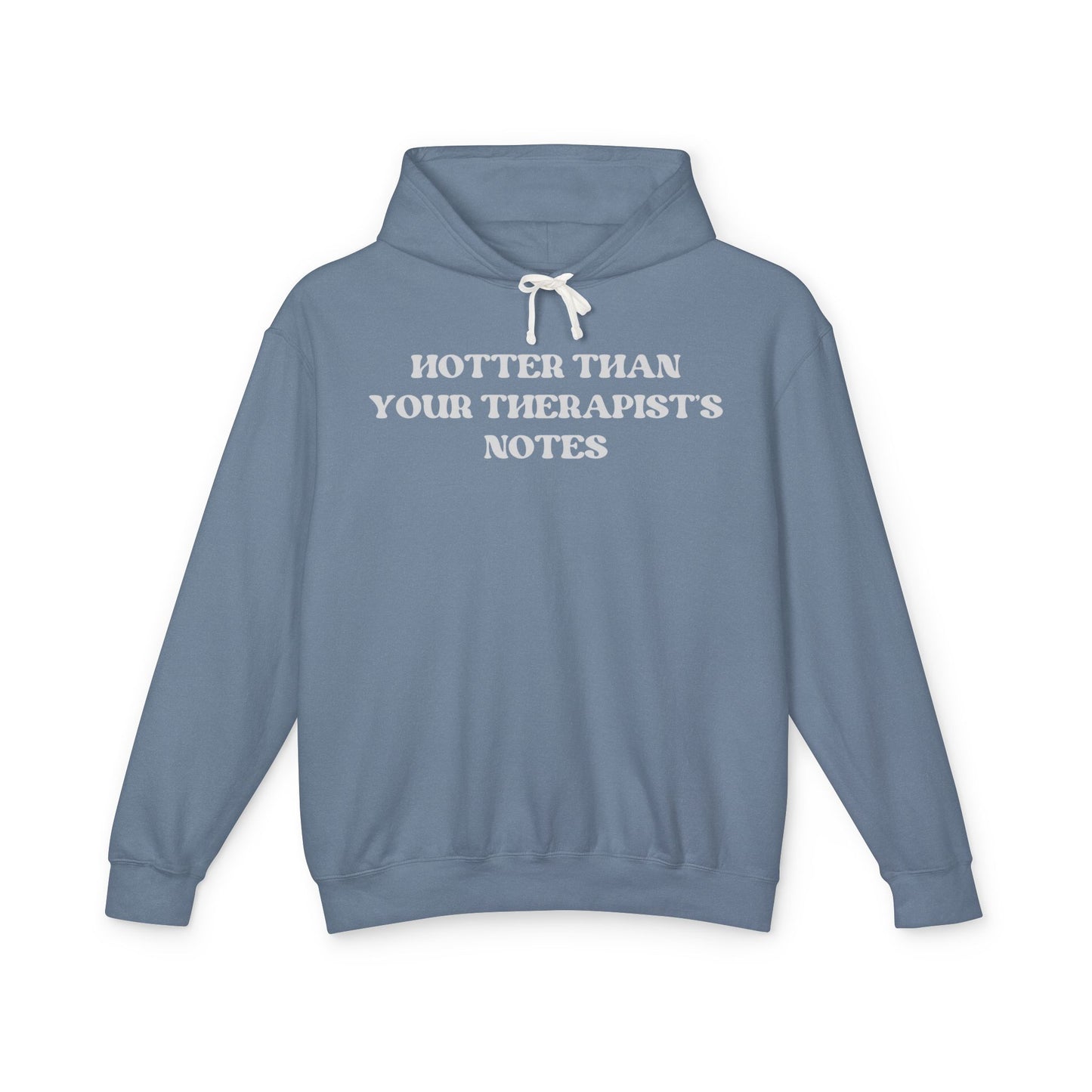 Hotter Than Your Therapist's Notes Hoodie