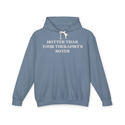 Hotter Than Your Therapist's Notes Hoodie