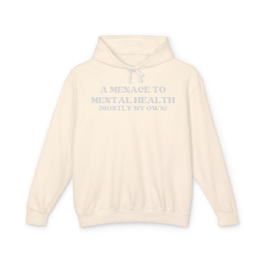 A Menace to Mental Health Unisex Hooded Sweatshirt