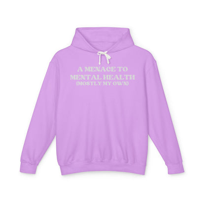A Menace to Mental Health Unisex Hooded Sweatshirt
