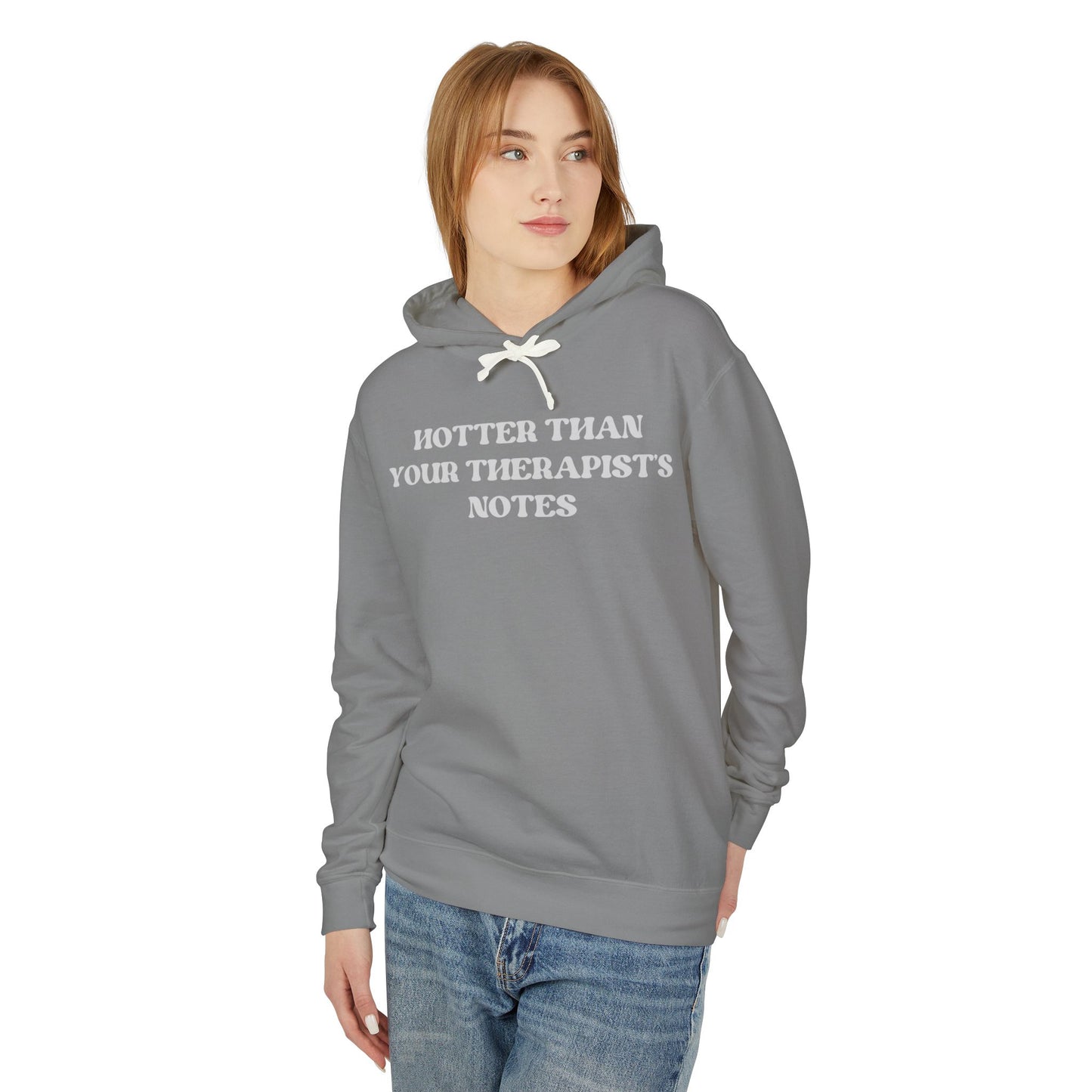 Hotter Than Your Therapist's Notes Hoodie