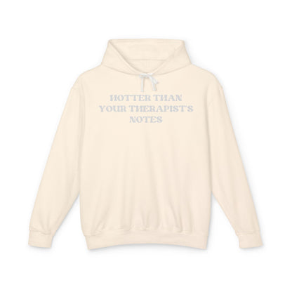 Hotter Than Your Therapist's Notes Hoodie