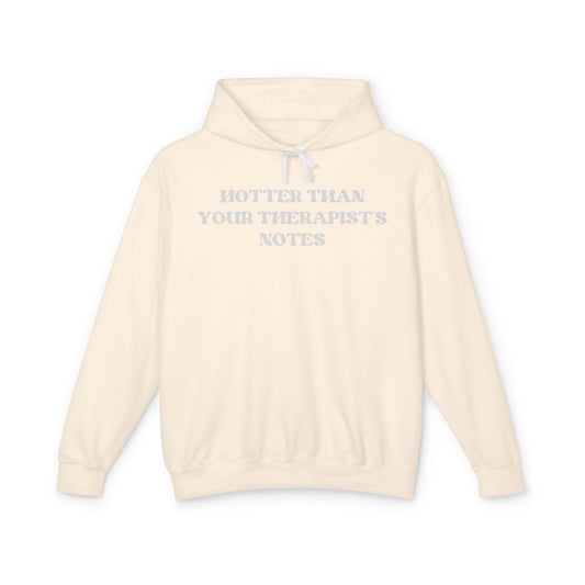 Hotter Than Your Therapist's Notes Hoodie