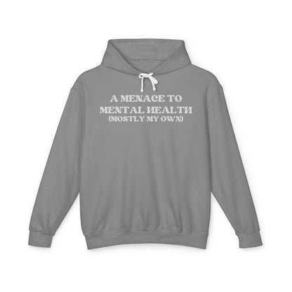 A Menace to Mental Health Unisex Hooded Sweatshirt
