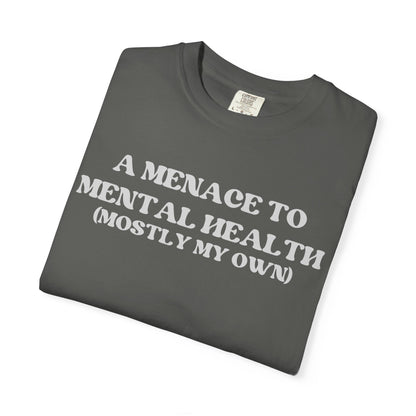 Menace to Mental Health Unisex T-shirt