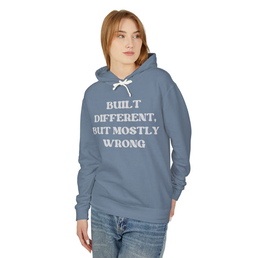 Built Different, but Mostly Wrong Unisex Hooded Sweatshirt