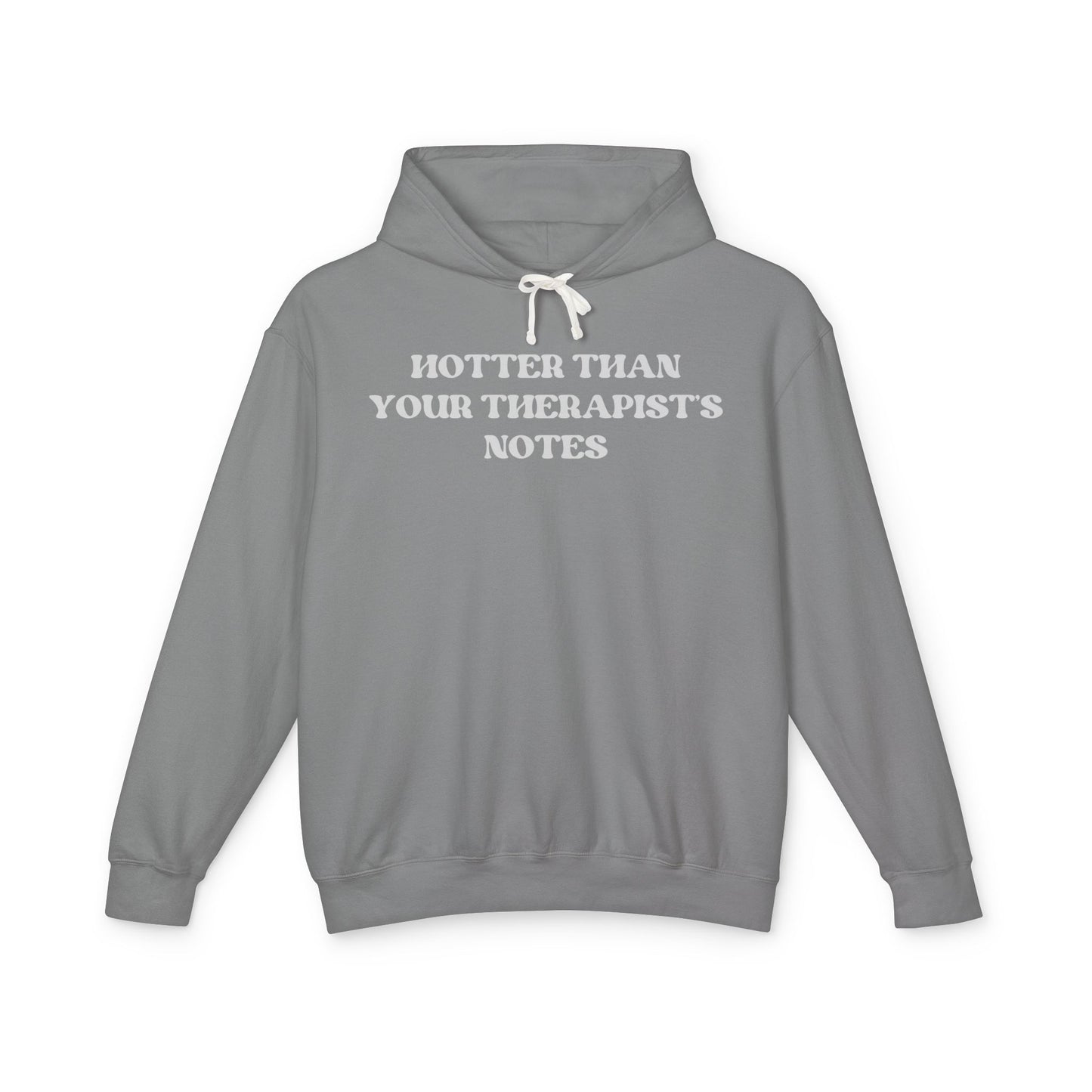 Hotter Than Your Therapist's Notes Hoodie