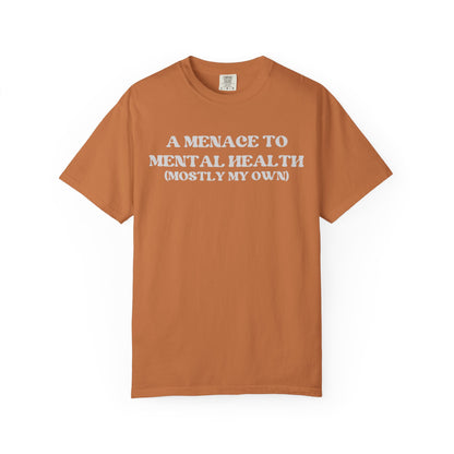 Menace to Mental Health Unisex T-shirt