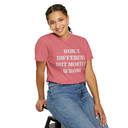 Built Different, But Mostly Wrong Unisex T-shirt