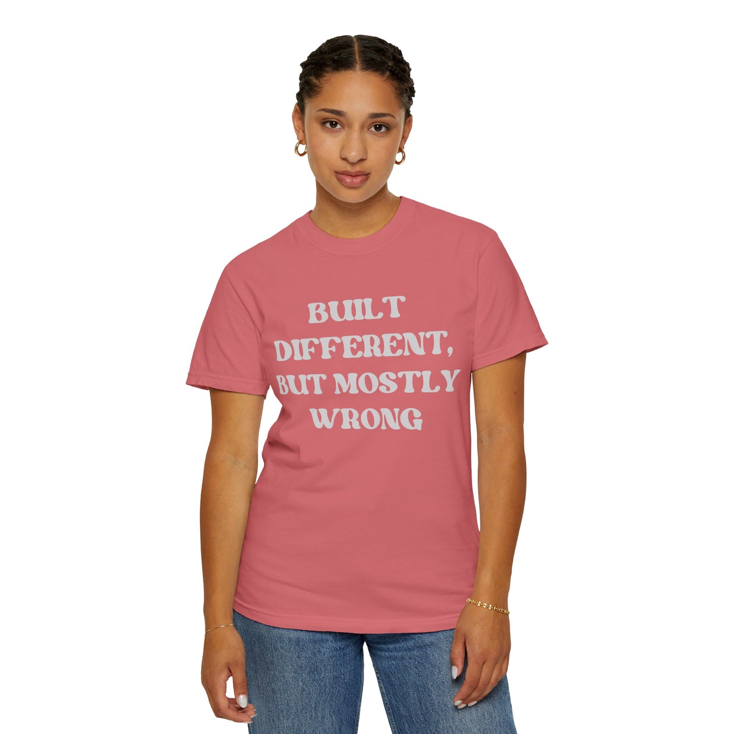Built Different, But Mostly Wrong Unisex T-shirt