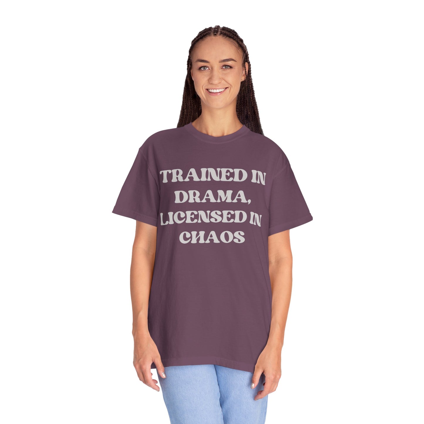 Trained in Drama, Licensed in Chaos Unisex T-Shirt