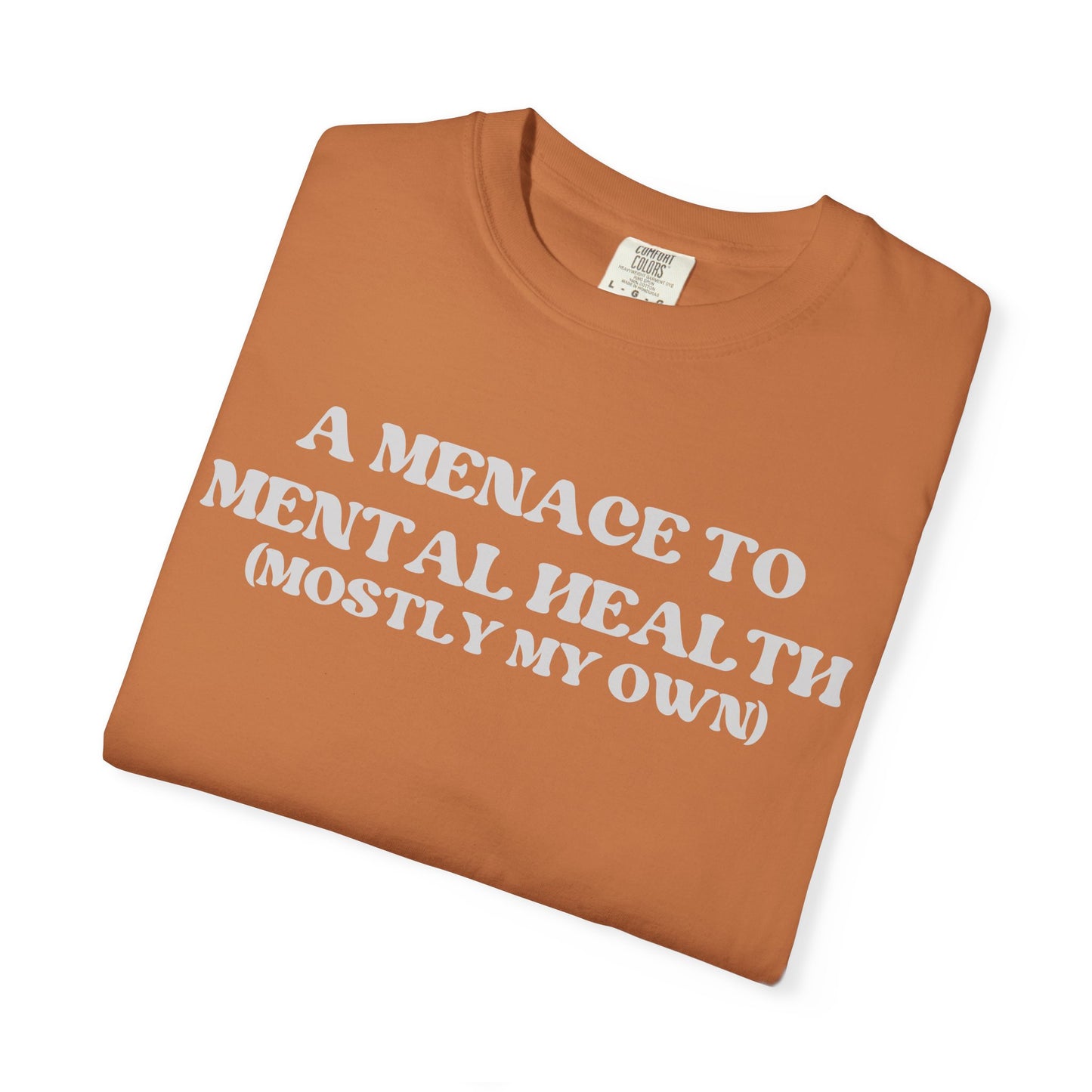 Menace to Mental Health Unisex T-shirt
