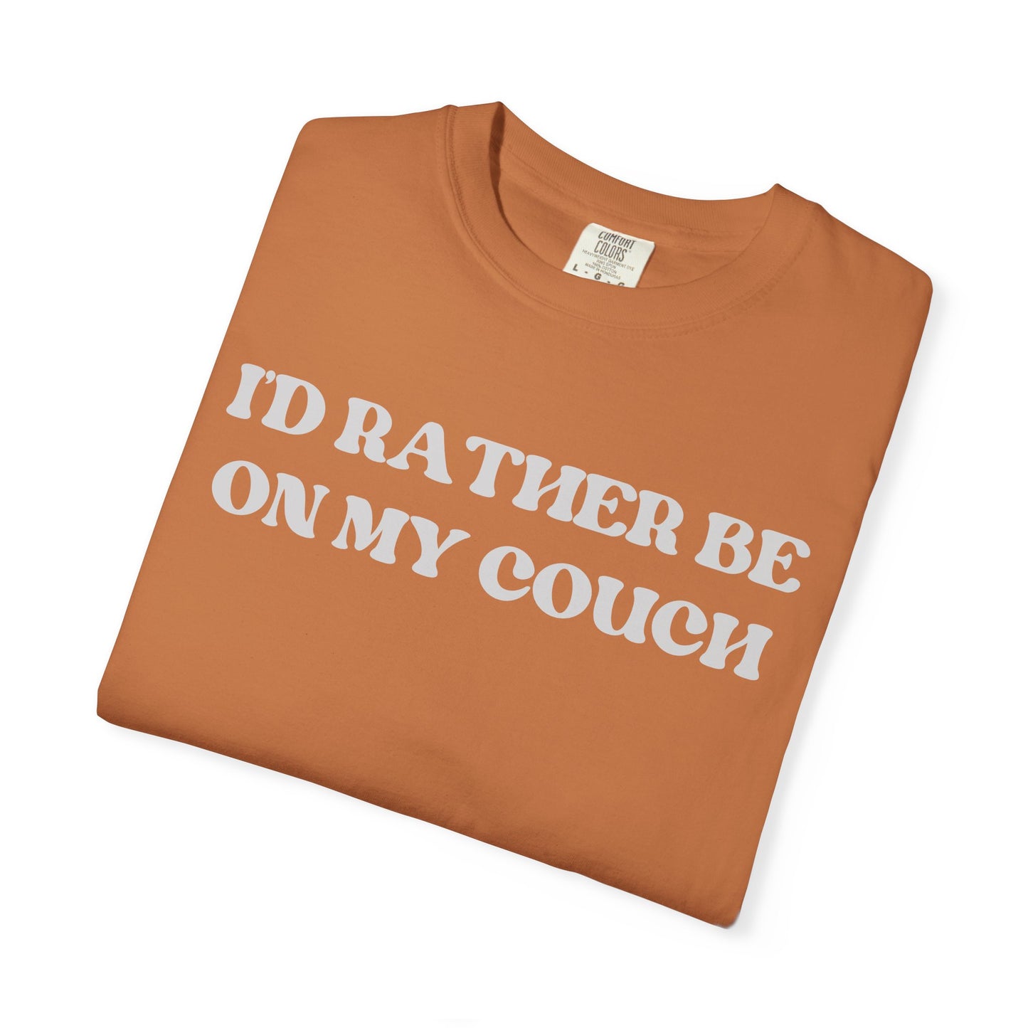 I'd Rather be on my Couch Unisex T-Shirt